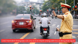 Phòng CSGT Công an Ninh Bình thông báo danh sách 434 chủ xe ô tô bị phạt nguuội